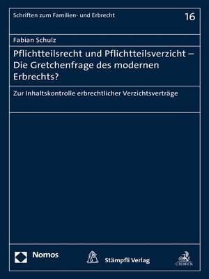 cover image of Pflichtteilsrecht und Pflichtteilsverzicht--Die Gretchenfrage des modernen Erbrechts?